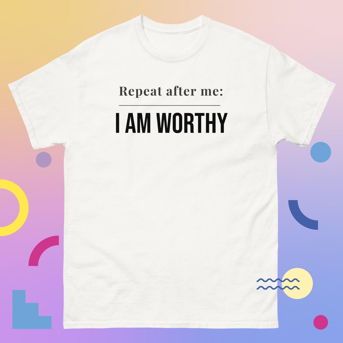 I Am Worthy